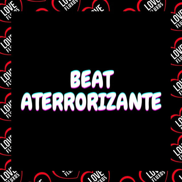 Beat Aterrorizante