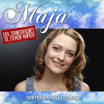 Sammen Du Og Jeg by Maja