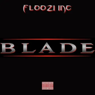 Blade by Floozi Inc.