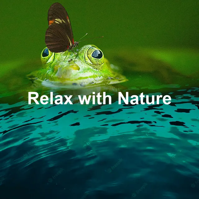 Relax with Nature