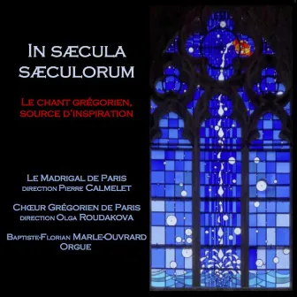 In sæcula Sæculorum by Madrigal de Paris