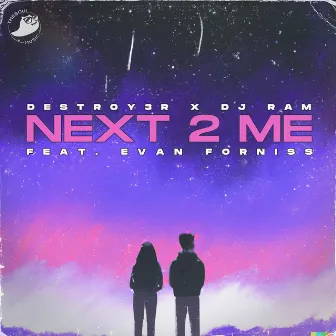 Next 2 Me by DJ Ram