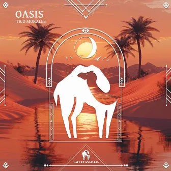 Oasis by Tico Morales