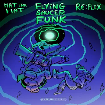 Flying Saucer Funk by Re-Flex