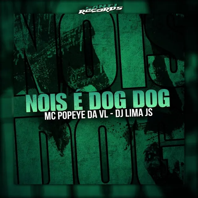 Nois É Dog Dog