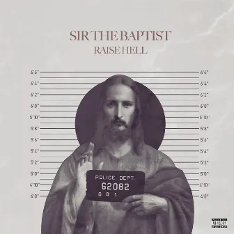 Raise Hell (feat. ChurchPpl) by Sir the Baptist