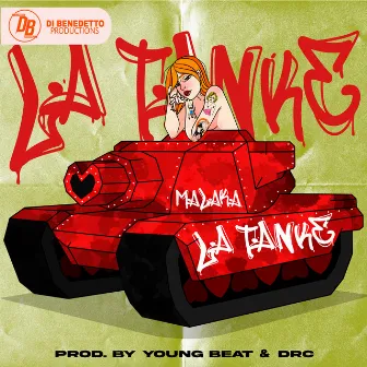 La Tanke by Malaka