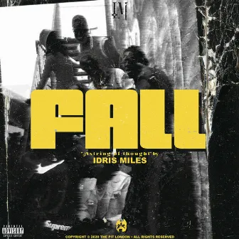 Fall by Idris Miles