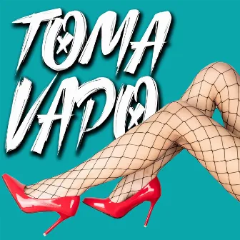 Toma Vapo by Mc Lip FG