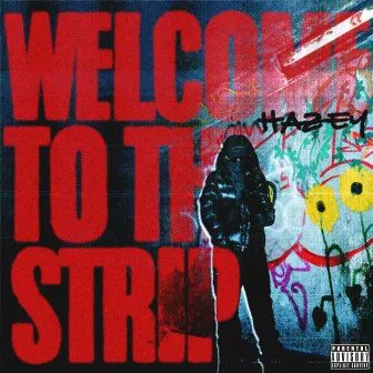 Welcome To The Strip by HAZEY