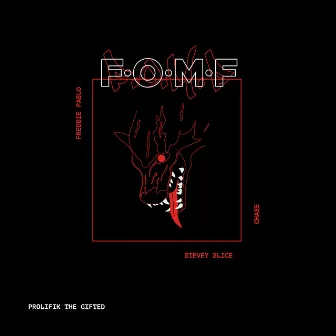 F.O.M.F by Prolifik The Gifted