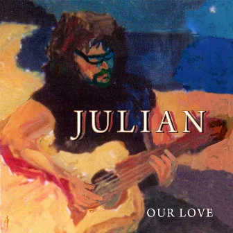 Our Love by Julian