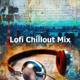 Lofi Chillout Mix by Cafe Music Deluxe