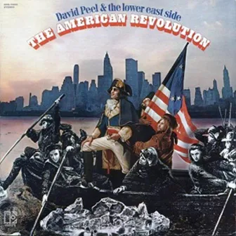 American Revolution by David Peel and The Lower East Side