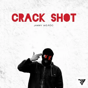 Crack Shot (Instrumental) by Jammy Weirdo