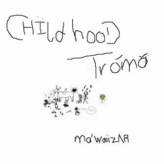 Childhood Troma by Ma'Waiizar