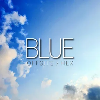 BLUE by Offsite