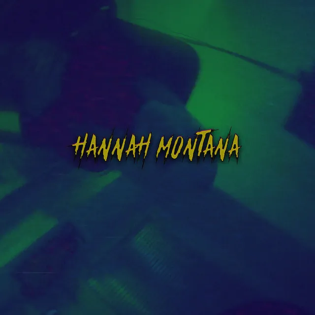 HANNAH MONTANA