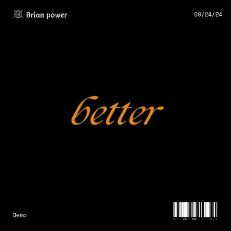 better (demo) by Bryfi