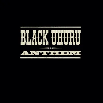 The Complete Anthem Sessions by Black Uhuru