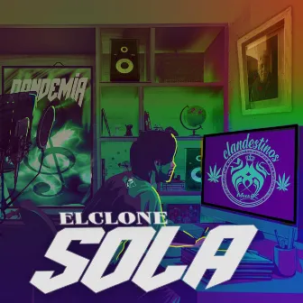 Sola by El Clone