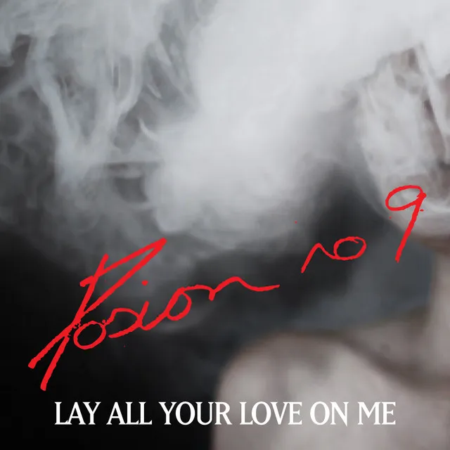 Lay All Your Love On Me