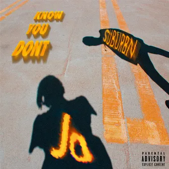 Know You Don't by Josuburbn