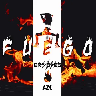 Fuego by Dry Bass