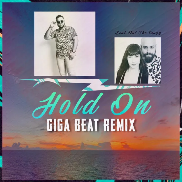 Hold On - Giga Beat Remix