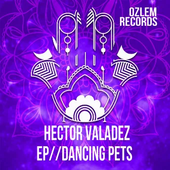 Dancing Pets Ep by Hector Valadez