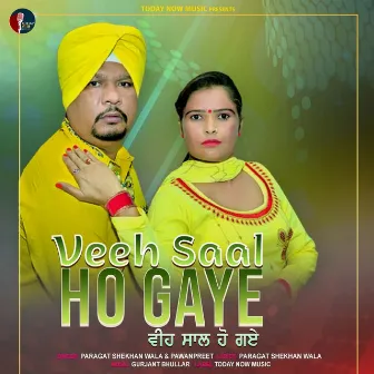 Veeh Saal Ho Gaye by Pawanpreet