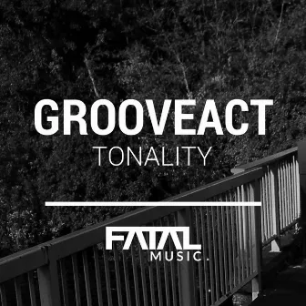 Tonality by Grooveact