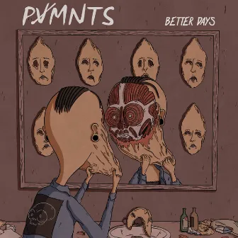 Better Days by PVMNTS