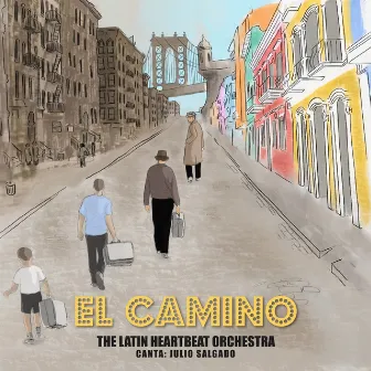 El Camino by The Latin Heartbeat Orchestra