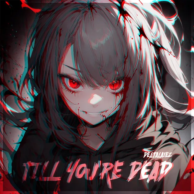 Till You're Dead