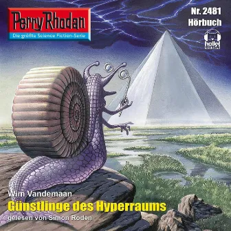 Günstlinge des Hyperraums [Perry Rhodan - Erstauflage 2481 (Ungekürzt)] by Wim Vandemaan