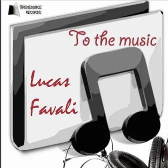 To The Music by Lucas Favali