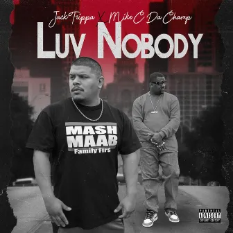 Luv Nobody by Jack Trippa