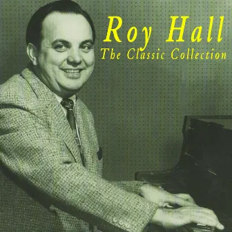 Classic Collection by Roy Hall