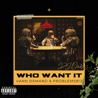 Who Want It by VanN Demand