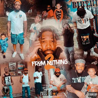 From Nothing 2 by Fetti Dior