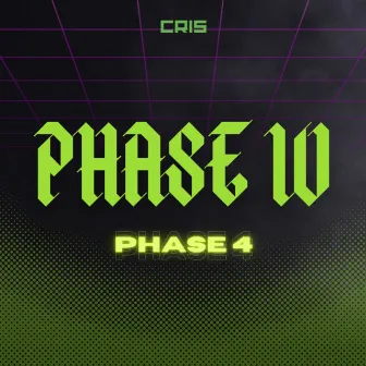 PHASE 4 by Cris