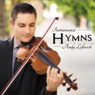 Instrumental Hymns by Andy Leftwich