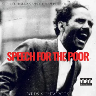 Speech For The Poor EP. by Clew Rock