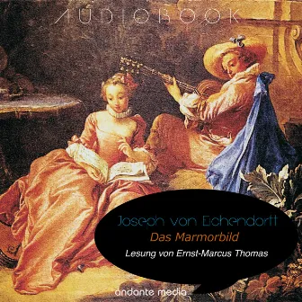 Das Marmorbild by Joseph von Eichendorff