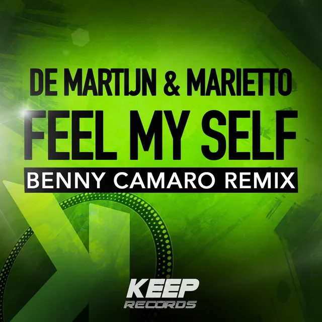 Feel My Self - Benny Camaro Extended Remix