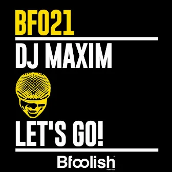 Let's Go by DJ Maxim