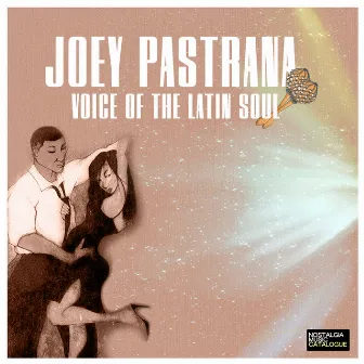 Voice of Latin Soul by Joey Pastrana