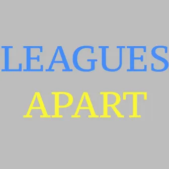 Leagues Apart by Coop & Duck