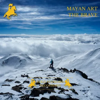 The Brave by Mayan Art